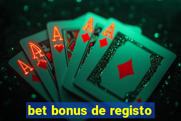 bet bonus de registo